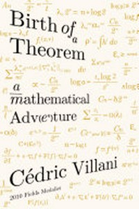Birth of a theorem: a mathematical adventure