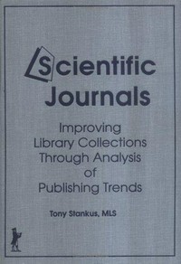 Scientific journals: improving library collections through analysis of publishing trends