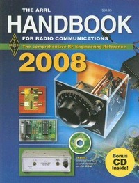 The ARRL Handbook for Radio Communications 2008