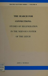 The search for connections: studies of regeneration in the nervous system of the leech