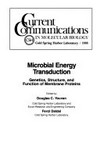 Microbial energy transduction: genetics, structure, and function of membrane proteins