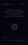 Proteases and protease inhibitors in Alzheimer' s disease pathogenesis