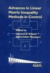 Advances in linear matrix inequality methods in control