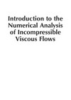 Introduction to the numerical analysis of incompressible viscous flows