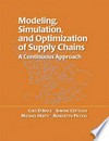Modeling, simulation, and optimization of supply chains: a continuous approach