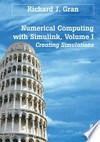 Numerical computing with Simulink. Volume 1: creating simulations