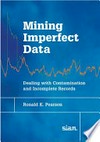 Mining imperfect data: dealing with contamination and incomplete records
