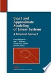 Exact and approximate modeling of linear systems: a behavioral approach
