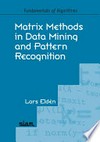 Matrix methods in data mining and pattern recognition