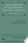 Lanczos algorithms for large symmetric eigenvalue computations. Volume 1: theory