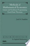 Methods of mathematical economics: linear and nonlinear programming, fixed-point theorems