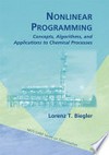 Nonlinear programming: concepts, algorithms, and applications to chemical processes
