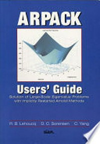 ARPACK users' guide: solution of large-scale eigenvalue problems with implicitly restarted Arnoldi methods