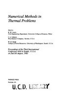 Numerical methods in thermal problems: proceedings of the Third International Conference held in Seattle, U.S.A. on 2nd-5th August, 1983