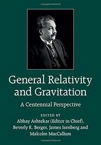 General relativity and gravitation: a centennial perspective