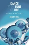 Dance to the tune of life: biological relativity