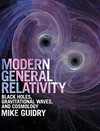 Modern general relativity: black holes, gravitational waves, and cosmology