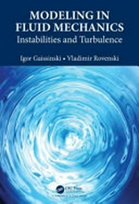 Modeling in fluid mechanics: instabilities and turbulence