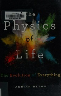 The physics of life: the evolution of everything