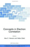 Concepts in electron correlation: proceedings of the NATO Advanced Research workshop on Concepts in Electronic Correlation, Hvar, Croatia, September 29 - October 3, 2002