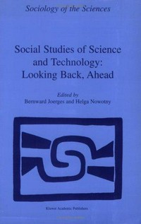 Social studies of science and technology: looking back, ahead