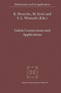 Galois Connections and Applications