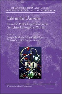 Life in the universe: from the Miller experiment to the search for life on other worlds 
