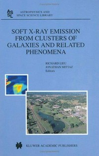 Soft x-ray emission from clusters of galaxies and related phenomena