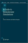 A guide to biomolecular simulations