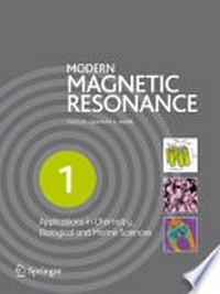 Modern Magnetic Resonance: Part 1: Applications in Chemistry, Biological and Marine Sciences, Part 2: Applications in Medical and Pharmaceutical Sciences, Part 3: Applications in Materials Science and Food Science
