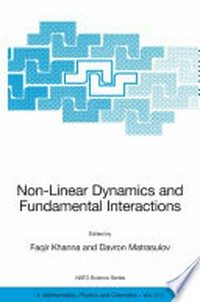 Non-Linear Dynamics and Fundamental Interactions: Proceedings of the NATO Advanced Research Workshop on Non-Linear Dynamics and Fundamental Interactions Tashkent, Uzbekistan October 10-16, 2004 