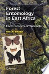 Forest Entomology in East Africa: Forest Insects of Tanzania 