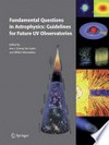 Fundamental questions in astrophysics: guidelines for future UV observatories