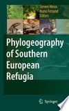 Phylogeography of Southern European Refugia: Evolutionary perspectives on the origins and conservation of European biodiversity
