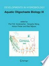 Aquatic Oligochaete Biology IX: Selected Papers from the 9th Symposium on Aquatic Oligochaeta, 6-10 October 2003, Wageningen, The Netherlands