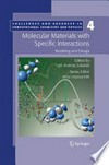 Molecular Materials with Specific Interactions