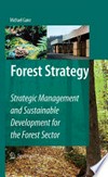 Forest Strategy: Strategic Management and Sustainable Development for the Forest Sector