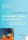 Ostracodology - Linking Bio- and Geosciences: Proceedings of the 15th International Symposium on Ostracoda, Berlin, 2005