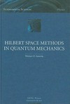 Hilbert space methods in quantum mechanics