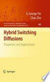 Hybrid Switching Diffusions: Properties and Applications 