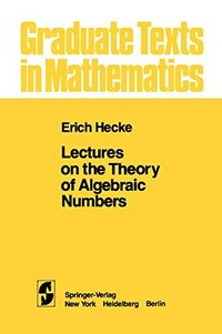 Lectures on the theory of algebraic numbers