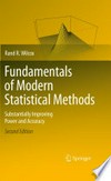 Fundamentals of Modern Statistical Methods: Substantially Improving Power and Accuracy 