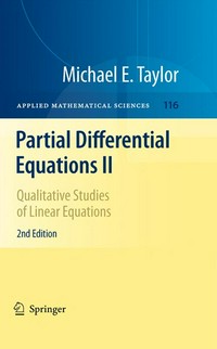Partial differential equations. II, qualitative studies of linear equations