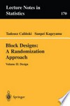Block Designs: A Randomization Approach: Volume II: Design /