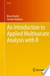 An Introduction to Applied Multivariate Analysis with R