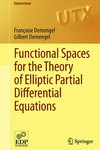 Functional Spaces for the Theory of Elliptic Partial Differential Equations