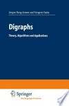 Digraphs: Theory, Algorithms and Applications /