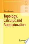 Topology, Calculus and Approximation