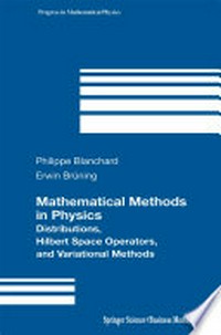 Mathematical Methods in Physics: Distributions, Hilbert Space Operators, and Variational Methods /
