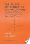 The Laplace Distribution and Generalizations: A Revisit with Applications to Communications, Economics, Engineering, and Finance /